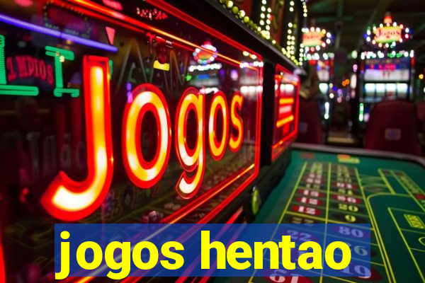 jogos hentao